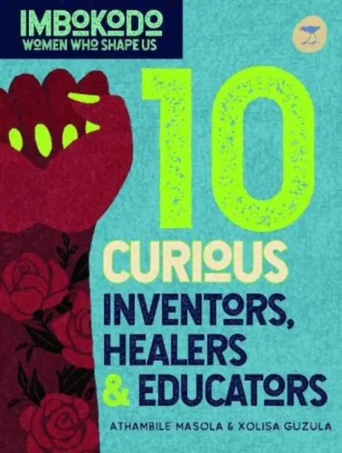 10 inventeurs, guérisseurs et créateurs curieux (anglais) - 10 Curious Inventors, Healers & Creators (English)