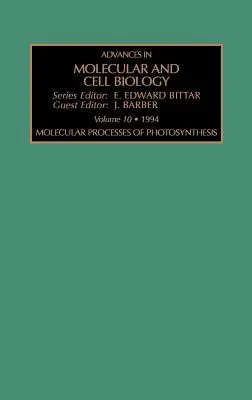 Processus moléculaires de la photosynthèse : Volume 10 - Molecular Processes of Photosynthesis: Volume 10