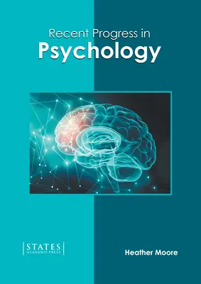 Progrès récents en psychologie - Recent Progress in Psychology