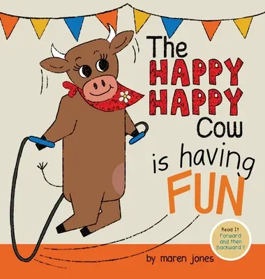 La vache heureuse s'amuse - The Happy Happy Cow Is Having Fun