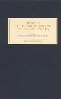 Henri IV : L'établissement du régime, 1399-1406 - Henry IV: The Establishment of the Regime, 1399-1406