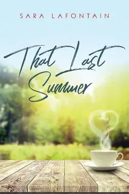 Ce dernier été : Une histoire d'amour - That Last Summer: A Love Story