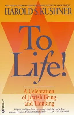 À la vie : Une célébration de l'être et de la pensée juifs - To Life: A Celebration of Jewish Being and Thinking