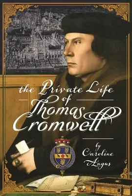 La vie privée de Thomas Cromwell - The Private Life of Thomas Cromwell