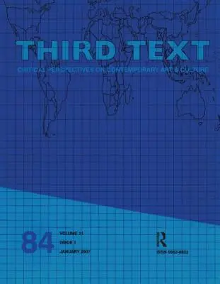 Troisième texte : Perspectives critiques sur l'art et la culture contemporains - Third Text: Critical Perspectives on Contemporary Art & Culture