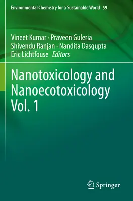 Nanotoxicologie et nanoécotoxicologie Vol. 1 - Nanotoxicology and Nanoecotoxicology Vol. 1