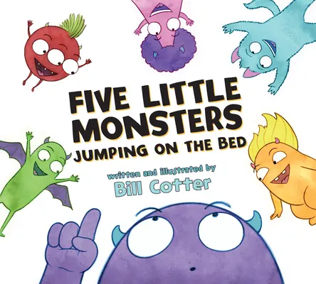 Cinq petits monstres sautent sur le lit - Five Little Monsters Jumping on the Bed