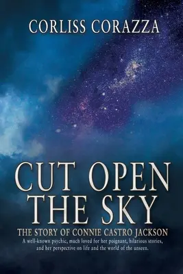 Ouvrir le ciel : l'histoire de Connie Castro Jackson - Cut Open the Sky: The Story of Connie Castro Jackson