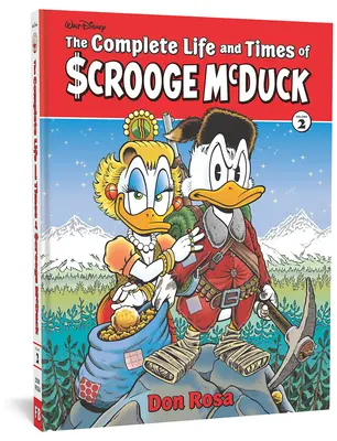 La vie et l'époque de Scrooge McDuck, tome 2 - The Complete Life and Times of Scrooge McDuck Vol. 2