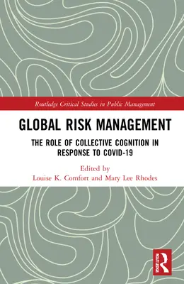 Gestion globale des risques : Le rôle de la cognition collective en réponse à COVID-19 - Global Risk Management: The Role of Collective Cognition in Response to COVID-19