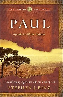 Paul : Apôtre de toutes les nations - Paul: Apostle to All the Nations