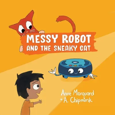 Messy Robot et le chat sournois - Messy Robot and the Sneaky Cat