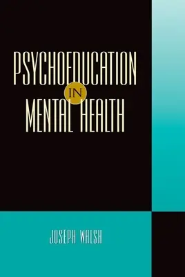 Psychoéducation en santé mentale - Psychoeducation in Mental Health