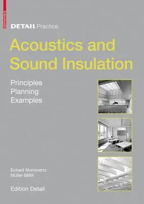 Acoustique et isolation acoustique - Principes, planification, exemples - Acoustics and Sound Insulation - Principles, Planning, Examples