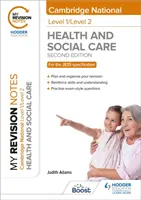 Mes notes de révision : Niveau 1/Niveau 2 Cambridge National in Health & Social Care : Deuxième édition - My Revision Notes: Level 1/Level 2 Cambridge National in Health & Social Care: Second Edition