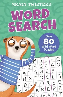 Casse-tête : Recherche de mots : Plus de 80 mots cachés - Brain Twisters: Word Search: Over 80 Wild Word Puzzles