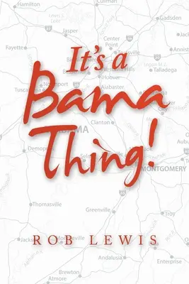 C'est un truc de Bama ! - It's a Bama Thing!