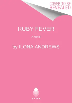 La fièvre du rubis : Un roman de l'héritage caché - Ruby Fever: A Hidden Legacy Novel