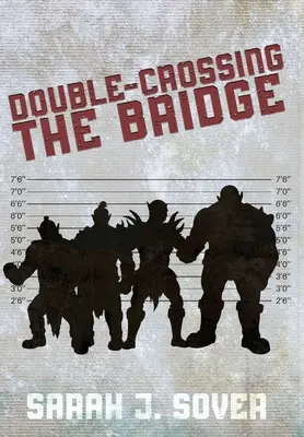 Traverser le pont à double tour - Double-Crossing the Bridge