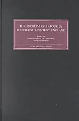 Le problème du travail dans l'Angleterre du XIVe siècle - The Problem of Labour in Fourteenth-Century England