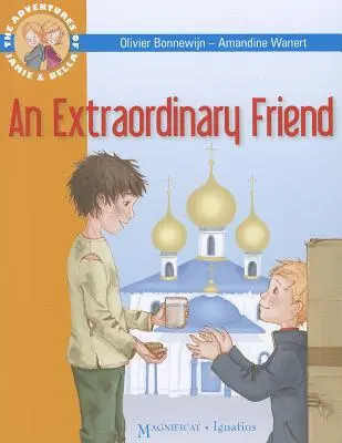 Un ami extraordinaire : Les aventures de Jamie et Bella - An Extraordinary Friend: Adventures of Jamie and Bella
