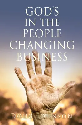 DIEU EST DANS L'AFFAIRE DE CHANGER LES PERSONNES - GOD'S in the PEOPLE CHANGING BUSINESS