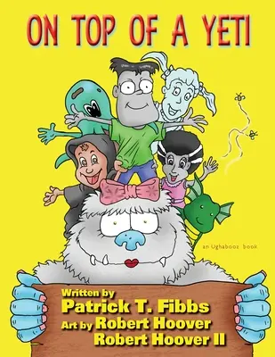 Au sommet d'un yéti - On Top Of A Yeti