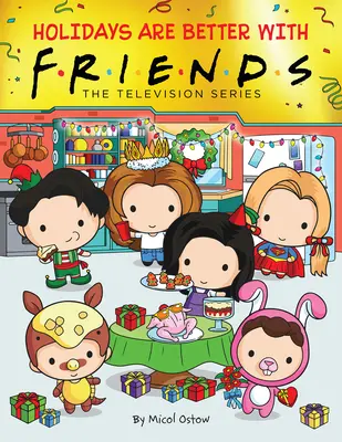 Les vacances sont meilleures avec les amis (Livre d'images sur les amis) (Media Tie-In) - Holidays Are Better with Friends (Friends Picture Book) (Media Tie-In)