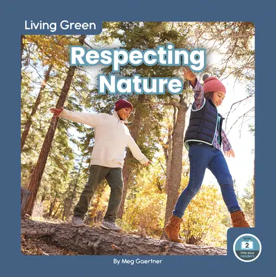 Respecter la nature - Respecting Nature