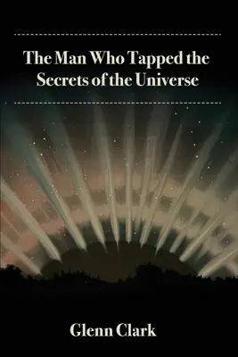 L'homme qui a percé les secrets de l'univers - The Man Who Tapped the Secrets of the Universe