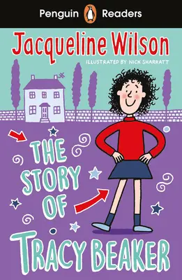 Penguin Readers Level 2 : L'histoire de Tracy Beaker (ELT Graded Reader) - Penguin Readers Level 2: The Story of Tracy Beaker (ELT Graded Reader)