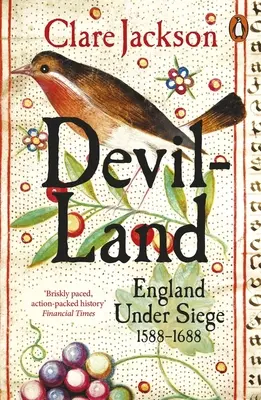 Terre du diable : L'Angleterre assiégée, 1588-1688 - Devil-Land: England Under Siege, 1588-1688