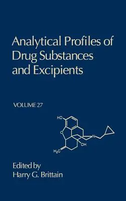 Profils analytiques des substances médicamenteuses et des excipients : Volume 27 - Analytical Profiles of Drug Substances and Excipients: Volume 27