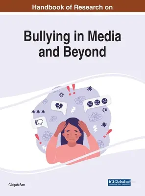 Manuel de recherche sur les brimades dans les médias et au-delà - Handbook of Research on Bullying in Media and Beyond