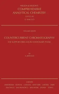 Chromatographie à contre-courant : Volume 38 - Countercurrent Chromatography: Volume 38
