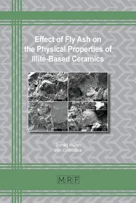 Effet des cendres volantes sur les propriétés physiques des céramiques à base d'illite - Effect of Fly Ash on the Physical Properties of Illite-Based Ceramics