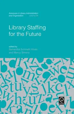 La dotation en personnel des bibliothèques pour l'avenir - Library Staffing for the Future
