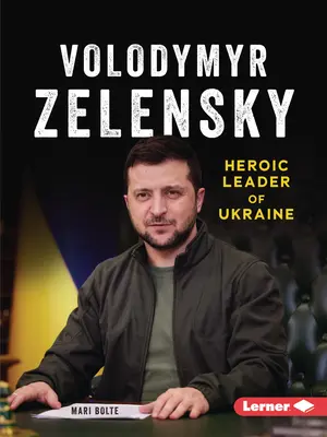 Volodymyr Zelensky : Leader héroïque de l'Ukraine - Volodymyr Zelensky: Heroic Leader of Ukraine