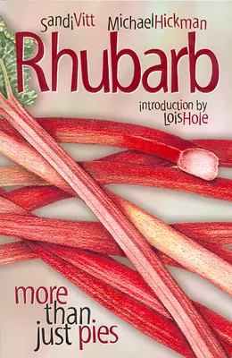 La rhubarbe : bien plus que des tartes - Rhubarb: More Than Just Pies