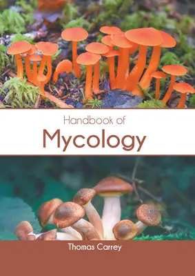 Manuel de mycologie - Handbook of Mycology