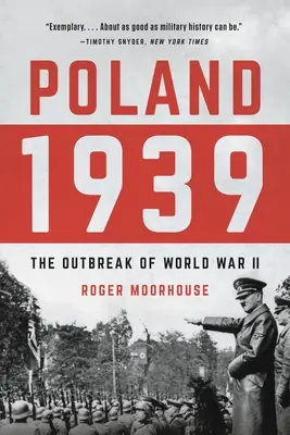 Pologne 1939 : Le début de la Seconde Guerre mondiale - Poland 1939: The Outbreak of World War II