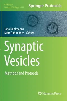 Vésicules synaptiques : Méthodes et protocoles - Synaptic Vesicles: Methods and Protocols