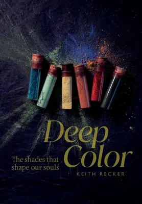Deep Color : Les nuances qui façonnent nos âmes - Deep Color: The Shades That Shape Our Souls