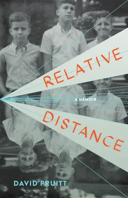 La distance relative : Un mémoire - Relative Distance: A Memoir