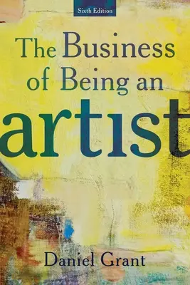 Le métier d'artiste - The Business of Being an Artist