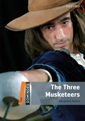 Dominoes, New Edition : Niveau 2 : Vocabulaire de 700 mots Les Trois Mousquetaires - Dominoes, New Edition: Level 2: 700-Word Vocabulary the Three Musketeers