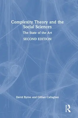 Théorie de la complexité et sciences sociales : L'état de l'art - Complexity Theory and the Social Sciences: The State of the Art