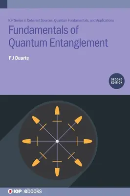 Principes fondamentaux de l'intrication quantique (deuxième édition) - Fundamentals of Quantum Entanglement (Second Edition)