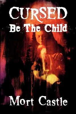 Que l'enfant soit maudit - Cursed Be the Child