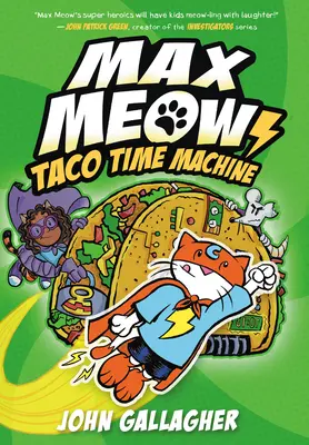 Max Meow Book 4 : Taco Time Machine - Max Meow Book 4: Taco Time Machine